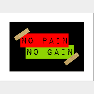 No Pain... No Gain Posters and Art